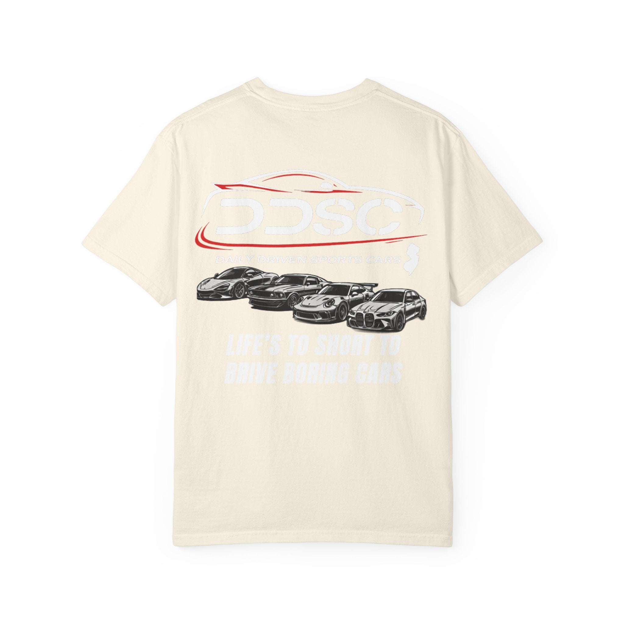 Lifes to short to drive boring cars -shirt