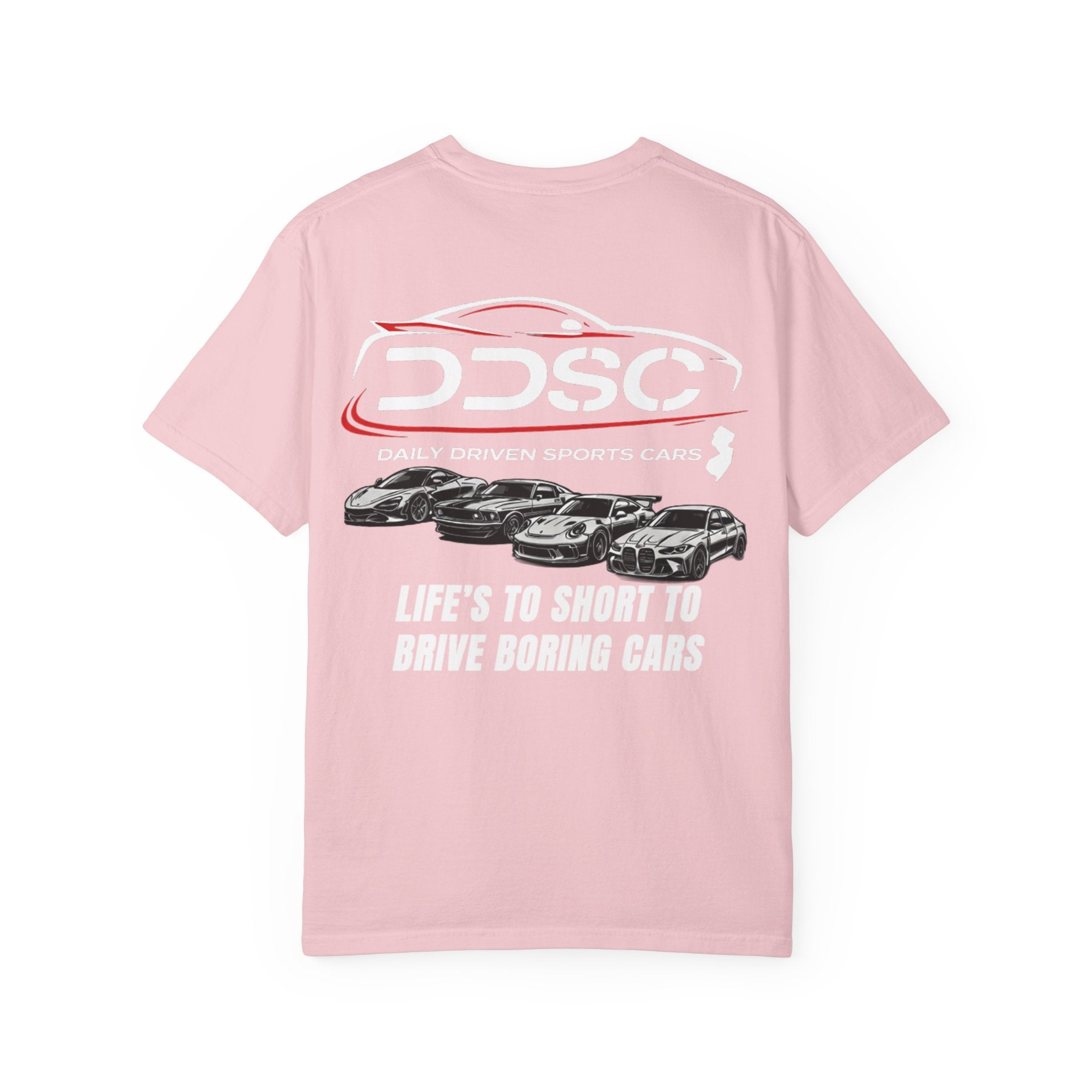 Lifes to short to drive boring cars -shirt